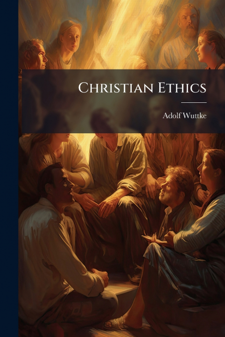 Christian Ethics