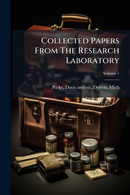 Collected Papers From The Research Laboratory; Volume 1