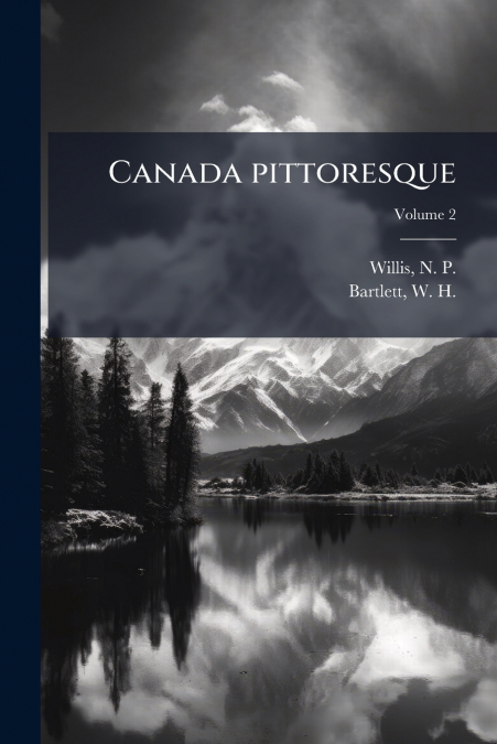 Canada pittoresque; Volume 2