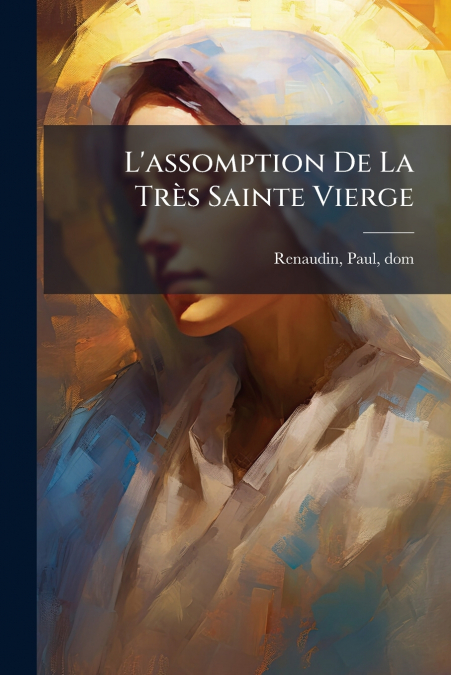 L’assomption De La Très Sainte Vierge