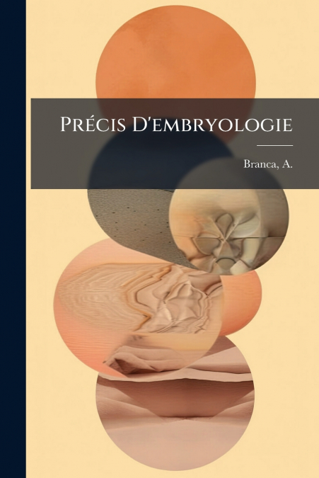Précis D’embryologie