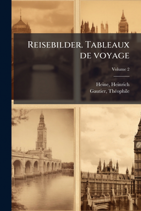 Reisebilder. Tableaux de voyage; Volume 2