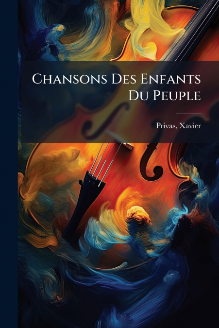 Chansons Des Enfants Du Peuple