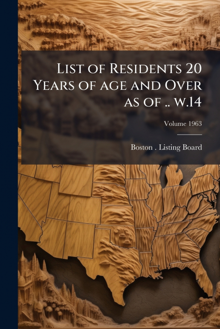 List of Residents 20 Years of age and Over as of .. w.14; Volume 1963