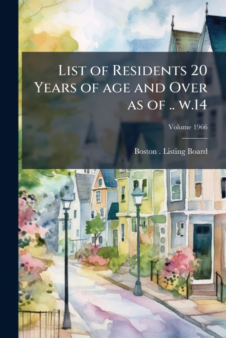 List of Residents 20 Years of age and Over as of .. w.14; Volume 1966