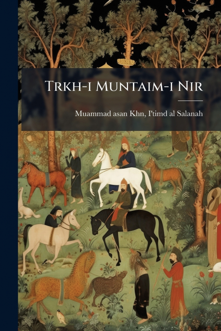 Trkh-i Muntaim-i Nir