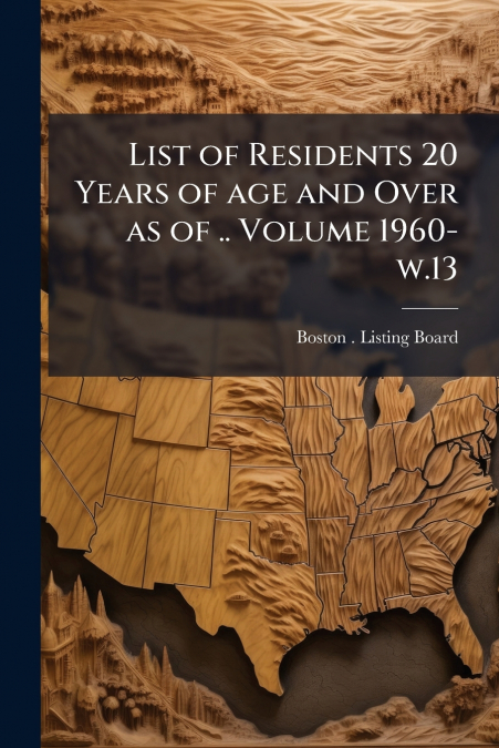 List of Residents 20 Years of age and Over as of .. Volume 1960- w.13