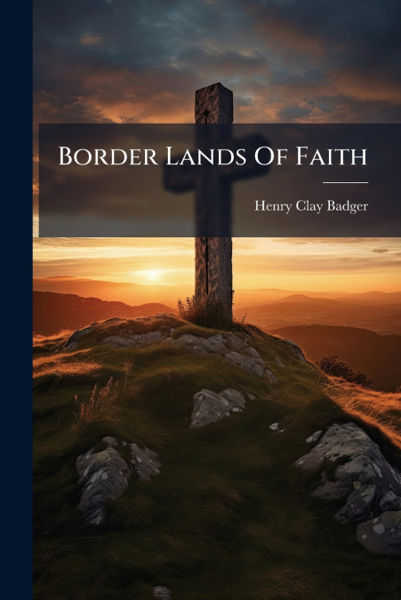 Border Lands Of Faith