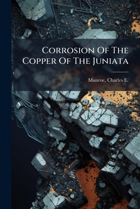 Corrosion Of The Copper Of The Juniata