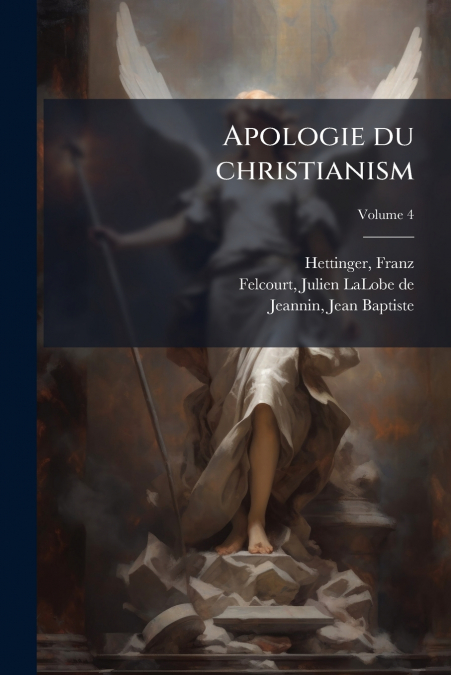 Apologie du christianism; Volume 4