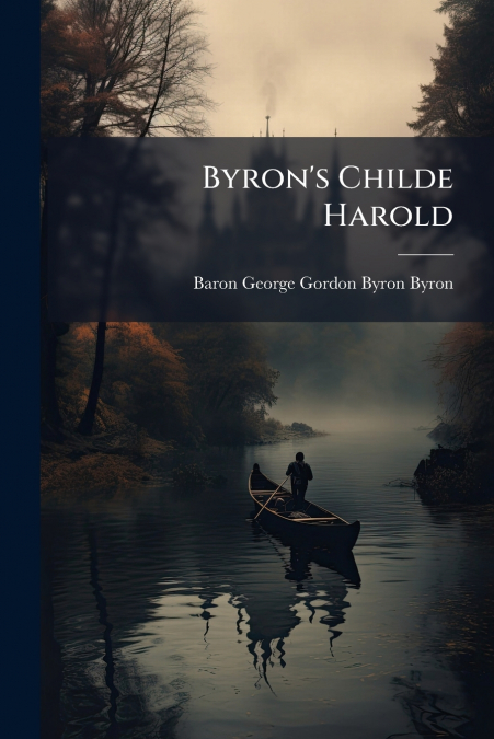 Byron’s Childe Harold