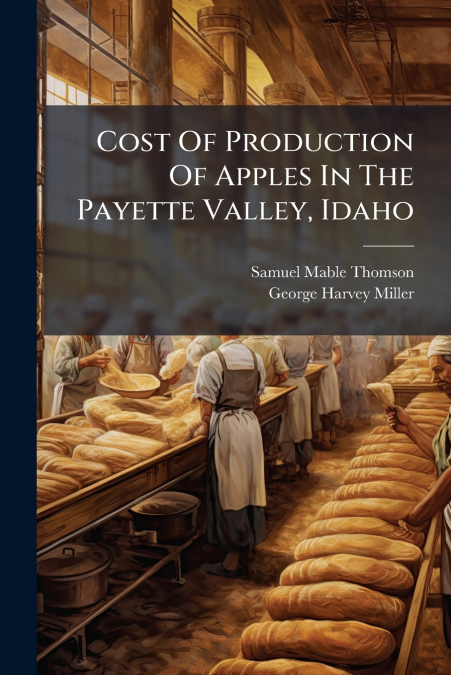 Cost Of Production Of Apples In The Payette Valley, Idaho
