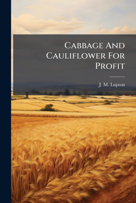 Cabbage And Cauliflower For Profit