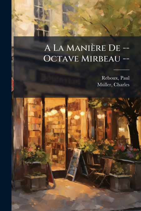 A La Manière De -- Octave Mirbeau --