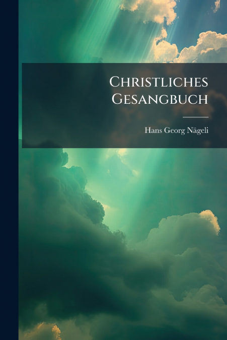 Christliches Gesangbuch