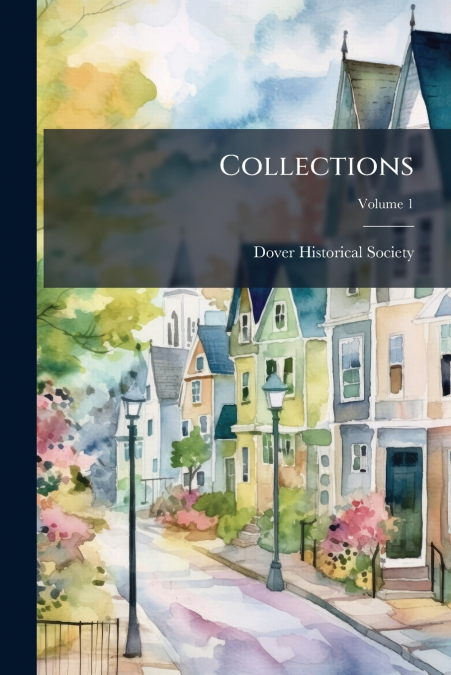 Collections; Volume 1
