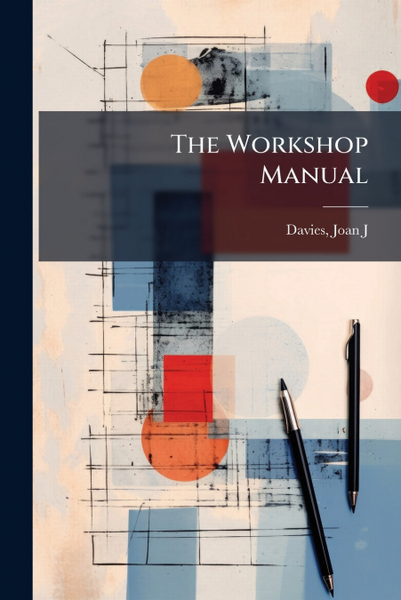 The Workshop Manual