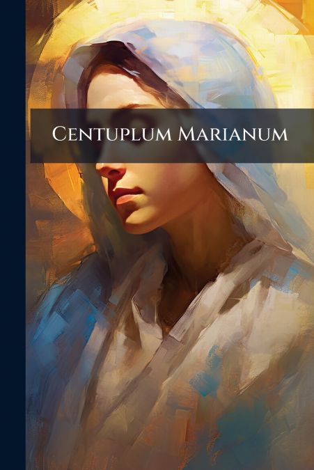 Centuplum Marianum
