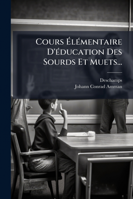 Cours Élémentaire D’éducation Des Sourds Et Muets...