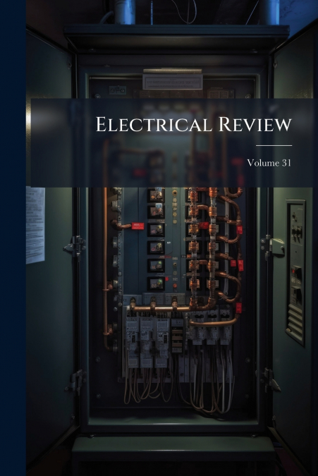 Electrical Review; Volume 31