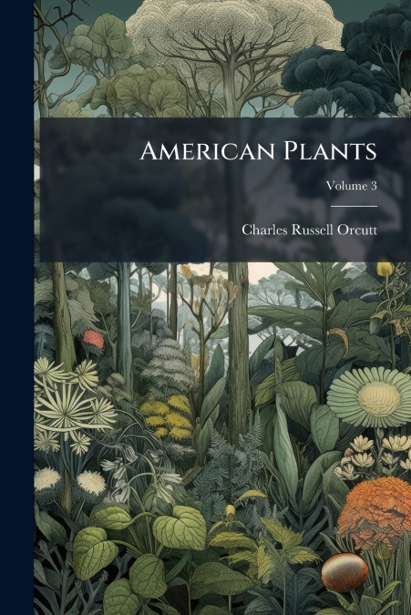 American Plants; Volume 3