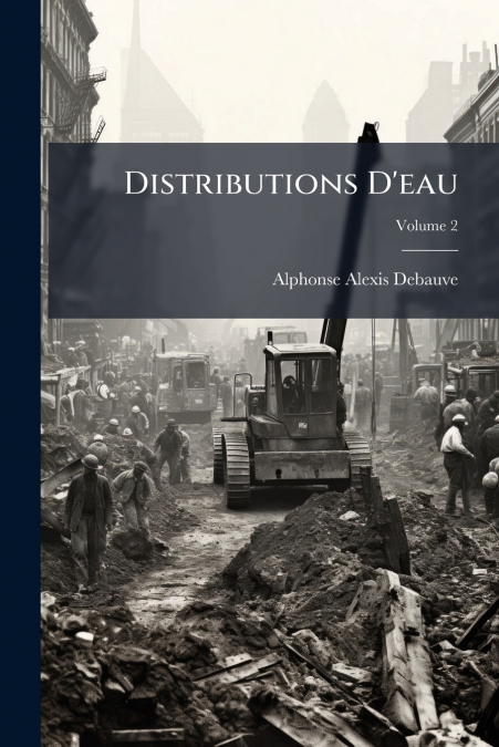 Distributions D’eau; Volume 2