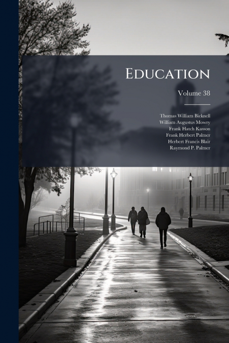 Education; Volume 38