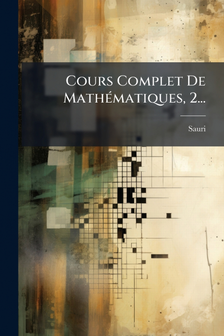 Cours Complet De Mathématiques, 2...