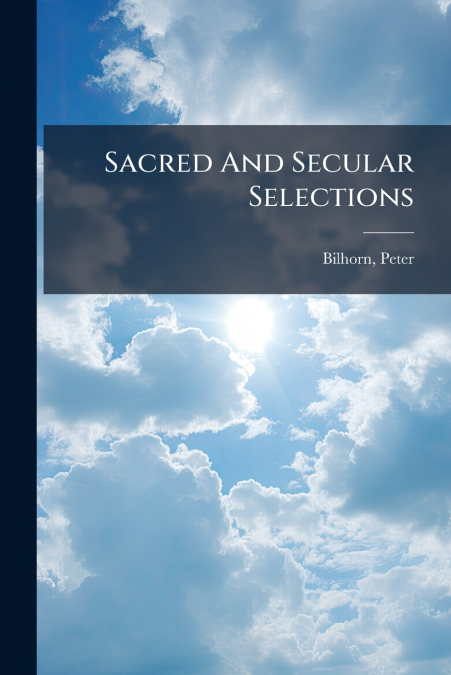 Sacred And Secular Selections