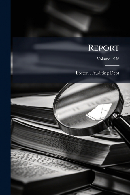 Report; Volume 1936