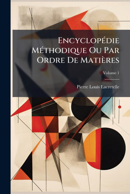 Encyclopédie Méthodique Ou Par Ordre De Matières