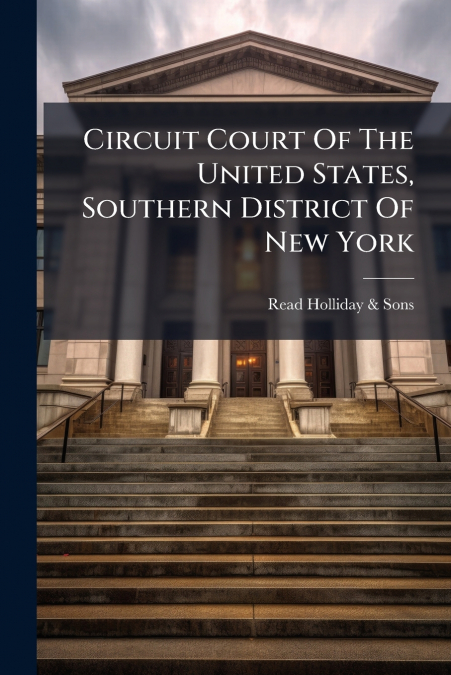 Circuit Court Of The United States, Southern District Of New York