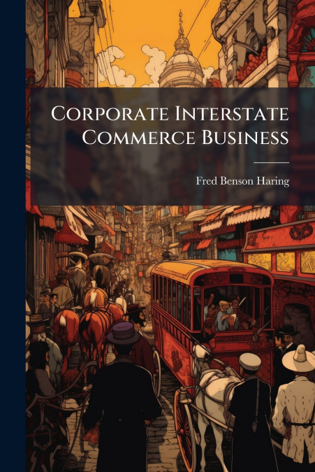 Corporate Interstate Commerce Business