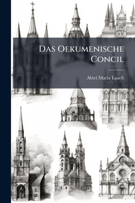 Das Oekumenische Concil