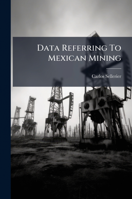 Data Referring To Mexican Mining