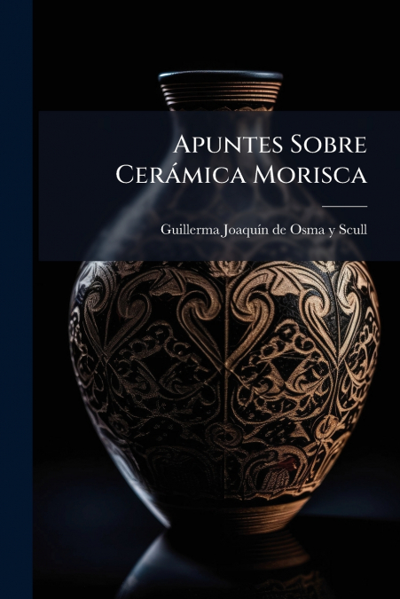 Apuntes Sobre Cerámica Morisca