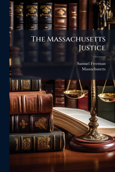 The Massachusetts Justice