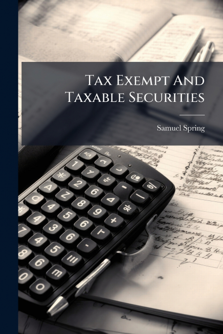 Tax Exempt And Taxable Securities