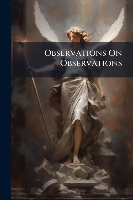 Observations On Observations