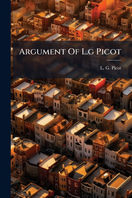 Argument Of L.g Picot