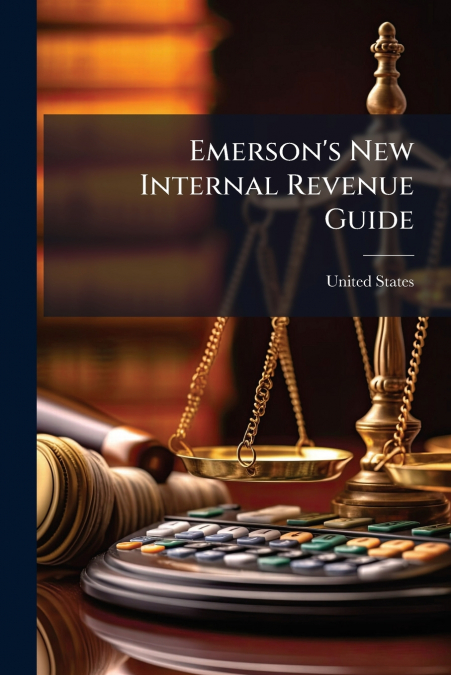 Emerson’s New Internal Revenue Guide