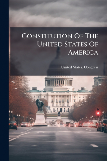 Constitution Of The United States Of America