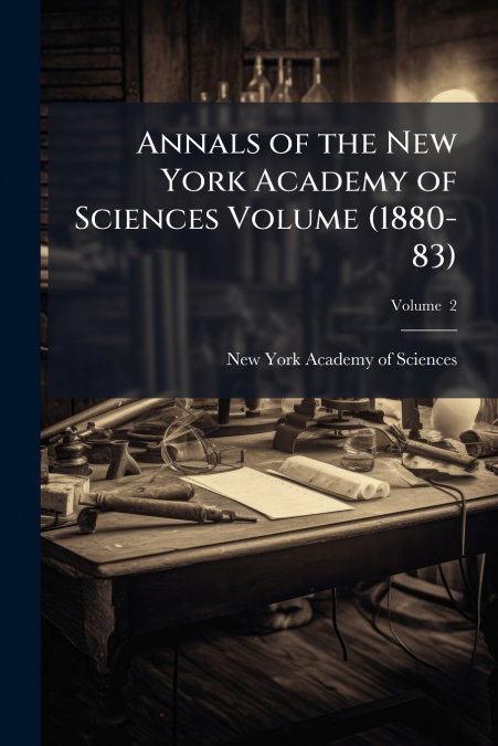 Annals of the New York Academy of Sciences Volume (1880-83); Volume  2