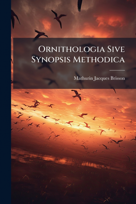 Ornithologia Sive Synopsis Methodica