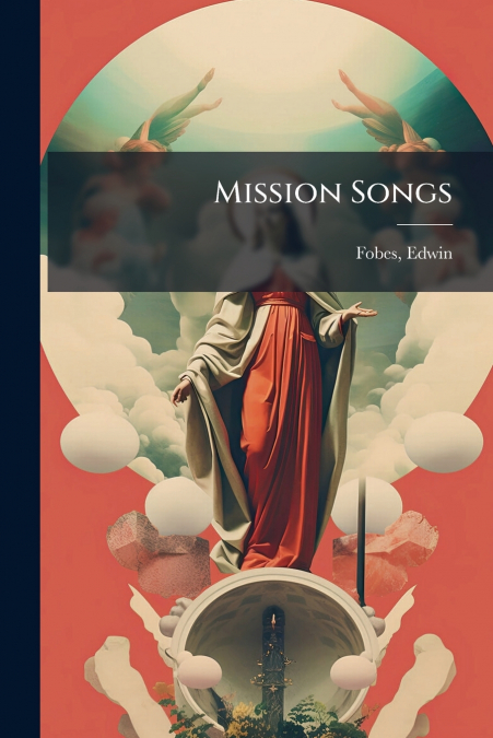 Mission Songs