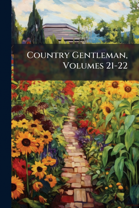 Country Gentleman, Volumes 21-22