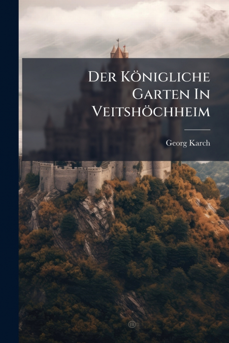 Der Königliche Garten In Veitshöchheim