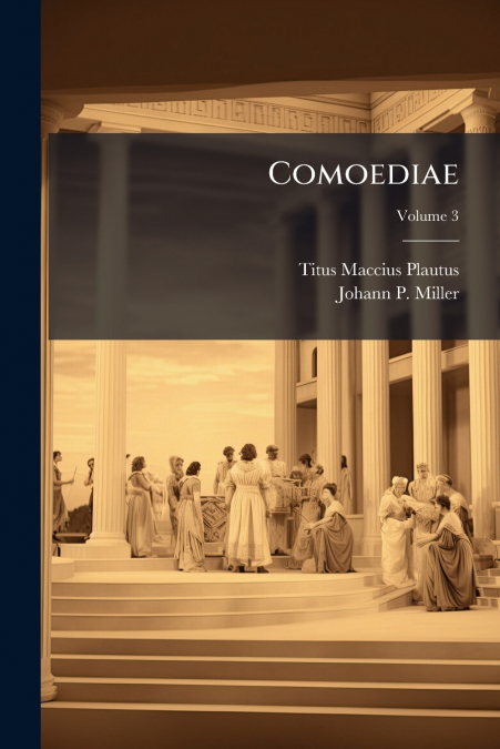Comoediae; Volume 3