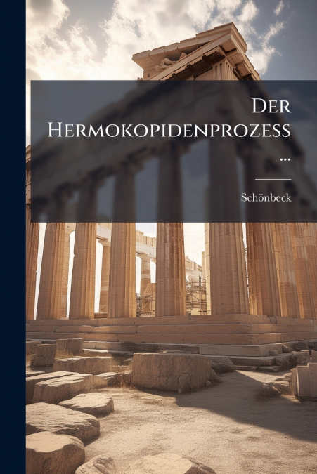 Der Hermokopidenprozess...