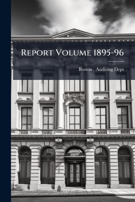 Report Volume 1895-96